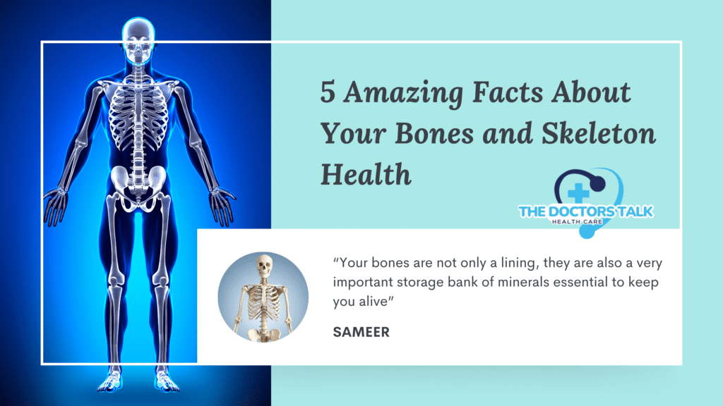 5 Amazing Facts About Your Bones and Skeleton Health
