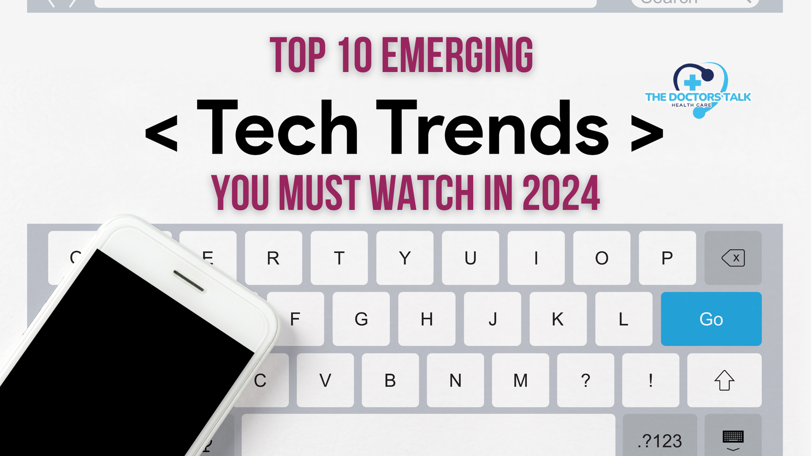 Top 10 Emerging Tech Trends You Must Watch in 2024