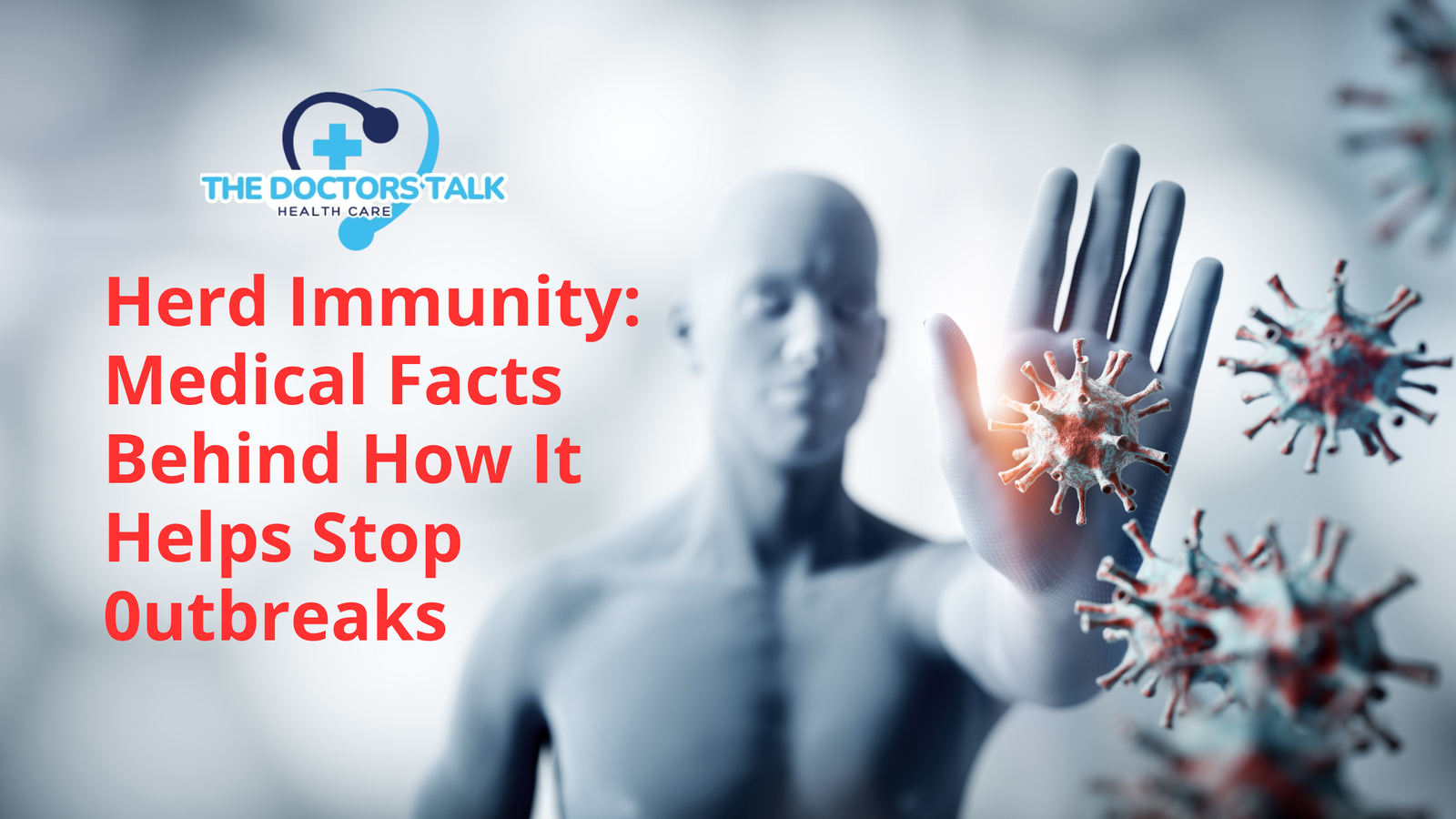 Herd Immunity: Medical Facts Behind How It Helps Stop 0utbreaks
