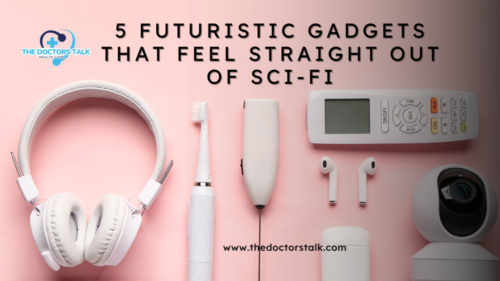 5 Futuristic Gadgets That Feel Straight Out of Sci-Fi